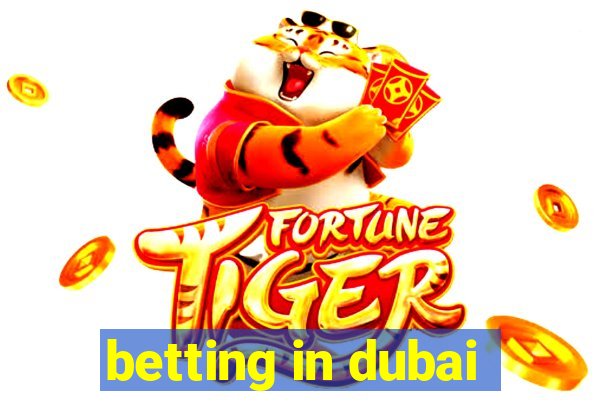 betting in dubai